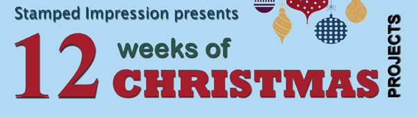 12 Weeks of Christmas - http://stampedimpression.com/5reasons_newsletter/