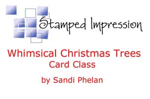 Whimsical Christmas Trees card class